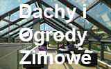 Dachy, Daszki, Zadaszenia Szklane, Ogrody Zimowe